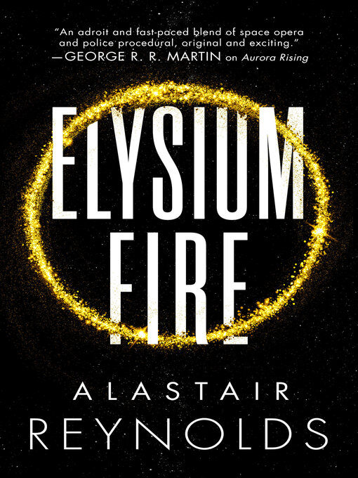 Title details for Elysium Fire by Alastair Reynolds - Wait list